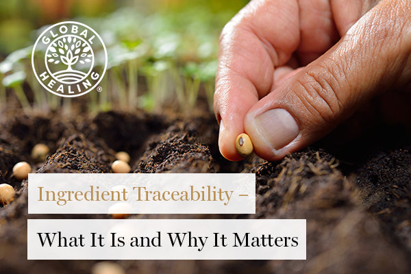 Ingredient Traceability – What It Is and Why It Matters