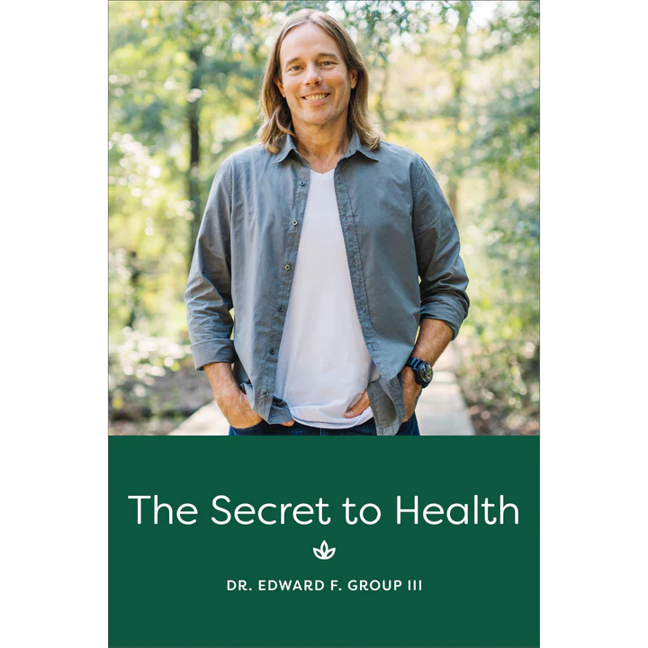 The Secret to Health by Dr. Group (signed)